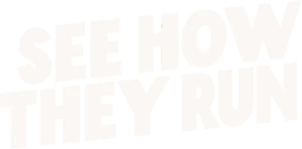 See How They Run