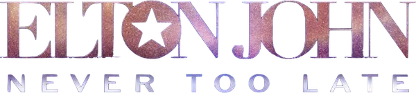 Elton John: Never Too Late