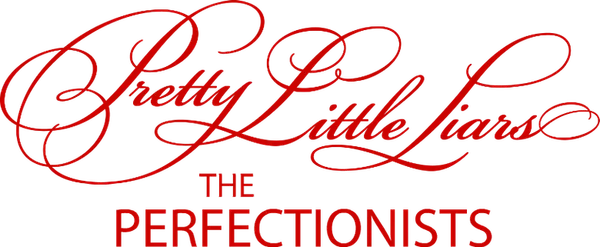 Pretty Little Liars: The Perfectionists