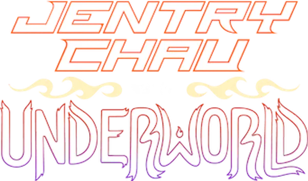 Jentry Chau vs the Underworld