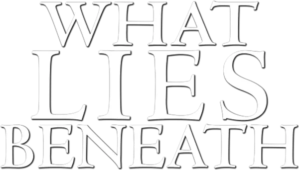 What Lies Beneath