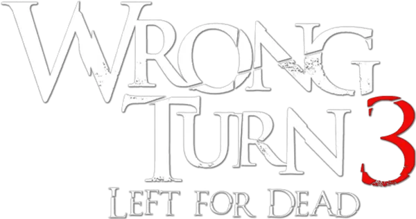 Wrong Turn 3: Left for Dead