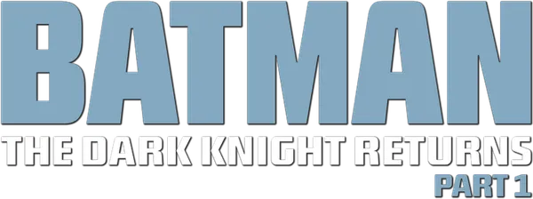 Batman: The Dark Knight Returns, Part 1