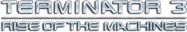 Terminator 3: Rise of the Machines